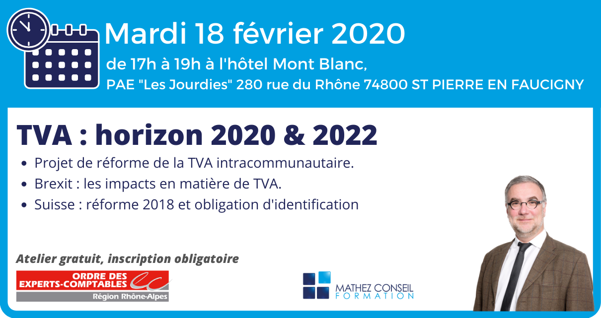 Atelier ‘TVA : horizon 2020 & 2022’ avec l’Ordre des Experts-Comptables Savoie et Haute-Savoie