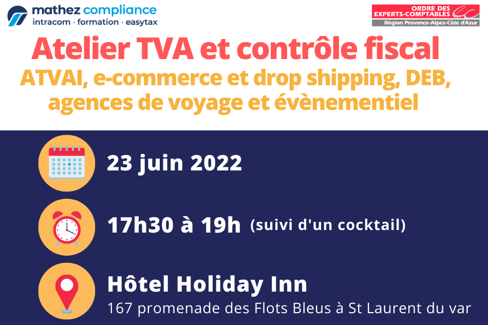 Atelier ‘TVA & Contrôle fiscal’ en partenariat avec la Commission Administrative des Alpes Maritimes