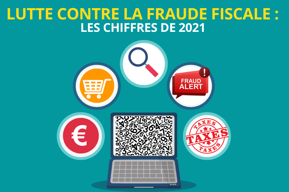 Lutte contre la fraude fiscale : les chiffres de 2021