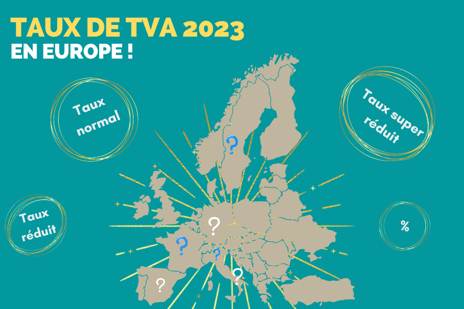 Taux de TVA 2023 en France et dans 27 pays de l’Union européenne