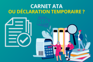 carnet ATA ou déclaration temporaire