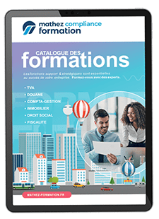 Demandez votre catalogue de formations TVA, douane ou fiscalité