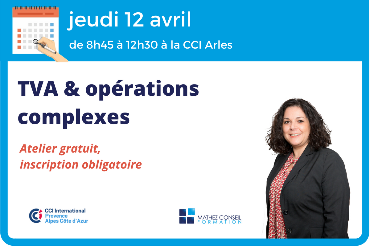 Atelier ‘TVA et opérations complexes’ à Arles le 12 avril