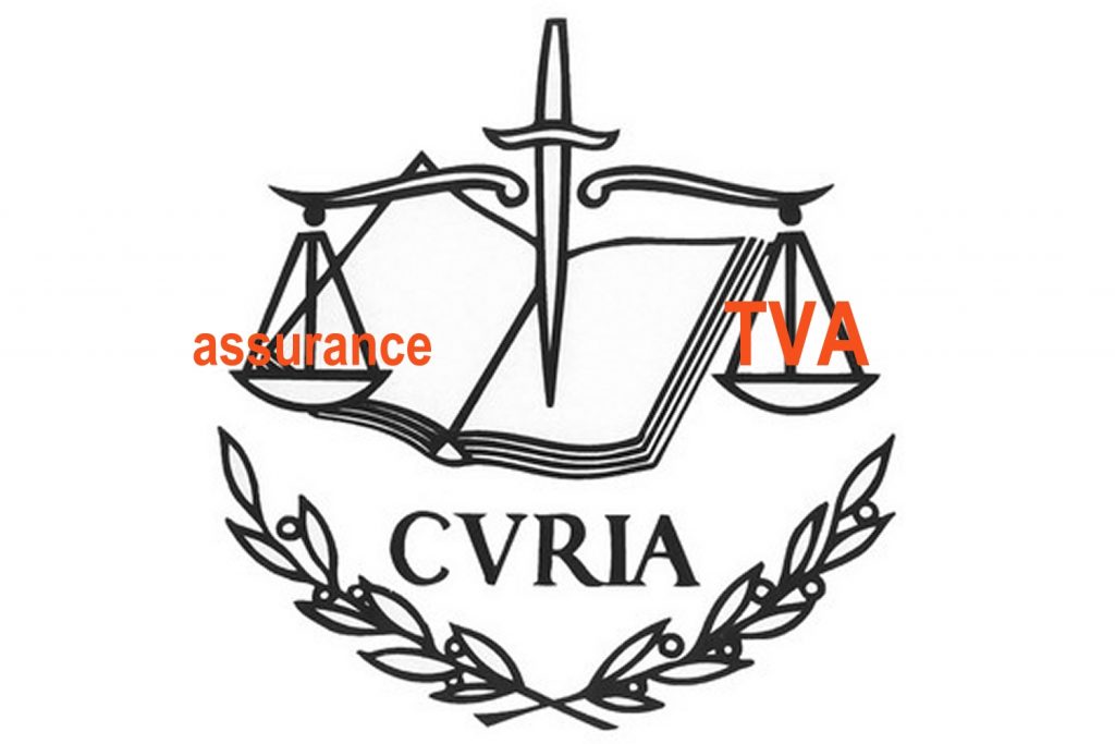 TVA et assurance - arrêt CURIA