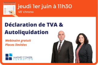 Webinaire ‘Déclaration de TVA & Autoliquidation’