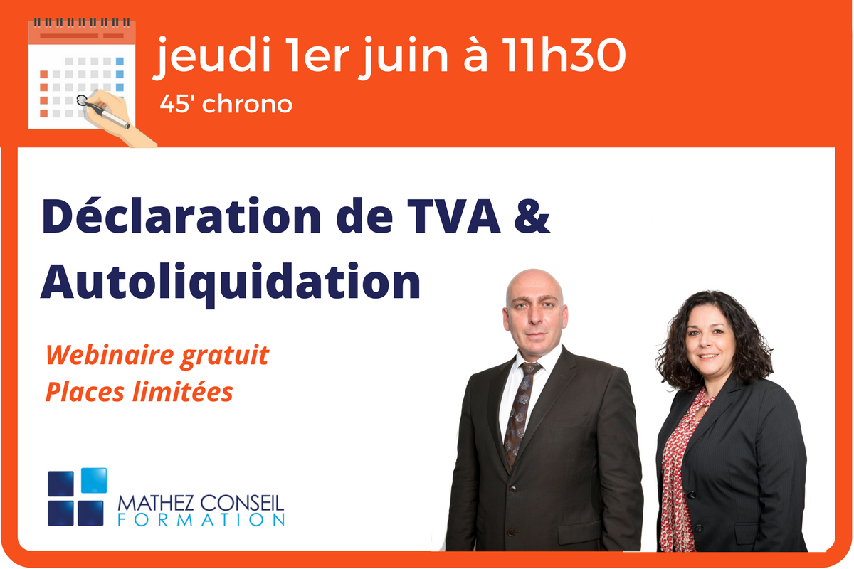 1er juin: Webinaire ‘Déclaration de TVA & Autoliquidation’